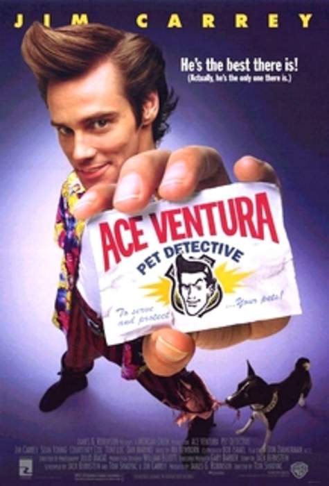 Ace Ventura: Pet Detective: 1994 film by Tom Shadyac