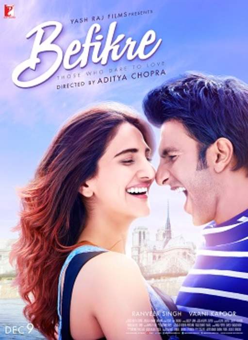 Befikre: 2016 film written, directed and produced by Aditya Chopra