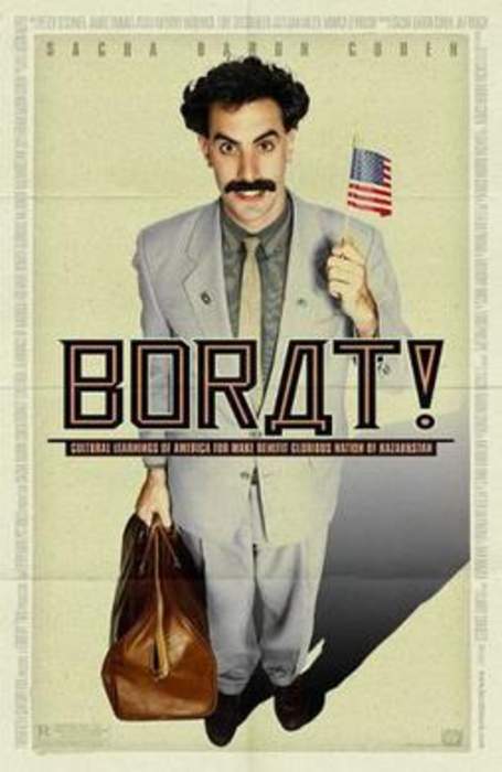 Borat: 2006 mockumentary comedy film directed by Larry Charles