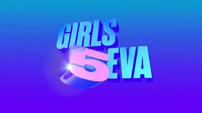 Girls5eva: 2021 American musical comedy television series
