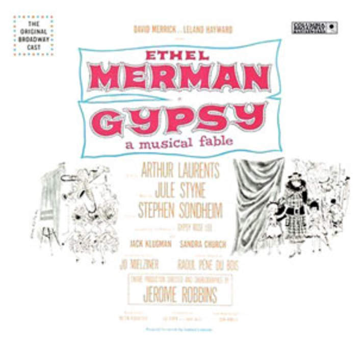 Gypsy (musical): 1959 musical by Jule Styne, Stephen Sondheim, and Arthur Laurents