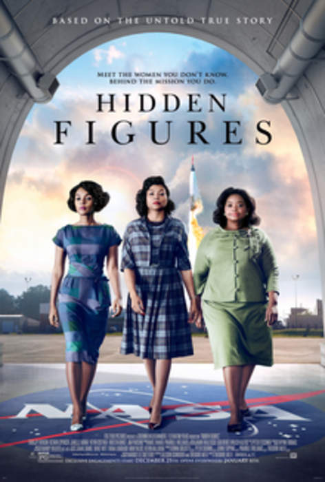 Hidden Figures: 2016 American biographical drama film by Theodore Melfi