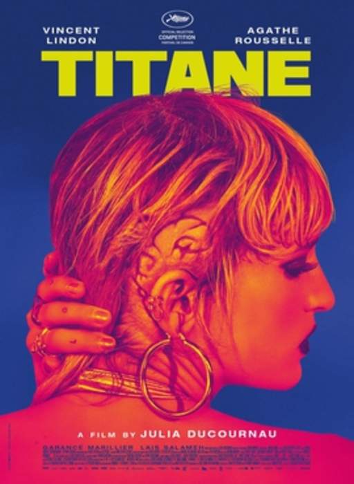 Titane: 2021 film by Julia Ducournau